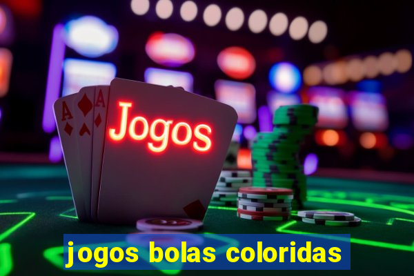 jogos bolas coloridas